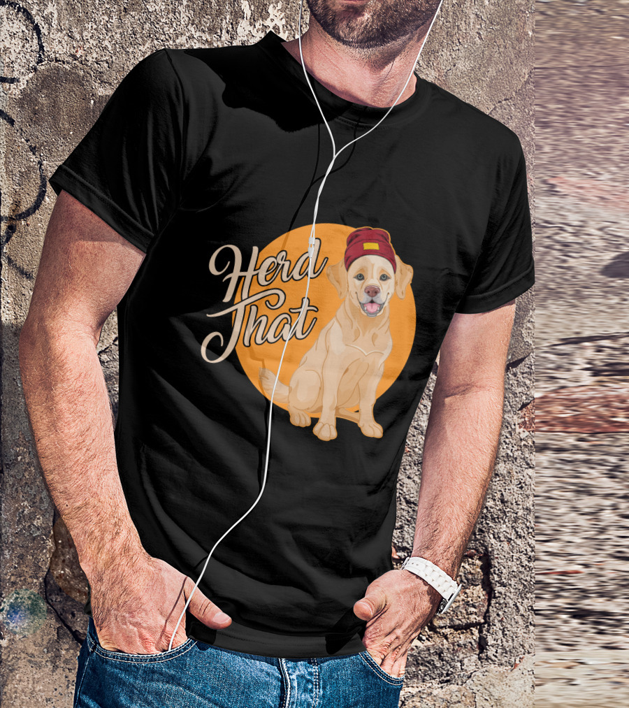 Herd That Funny Labrador Animal Lover Dog Wearing Beanie T-Shirt