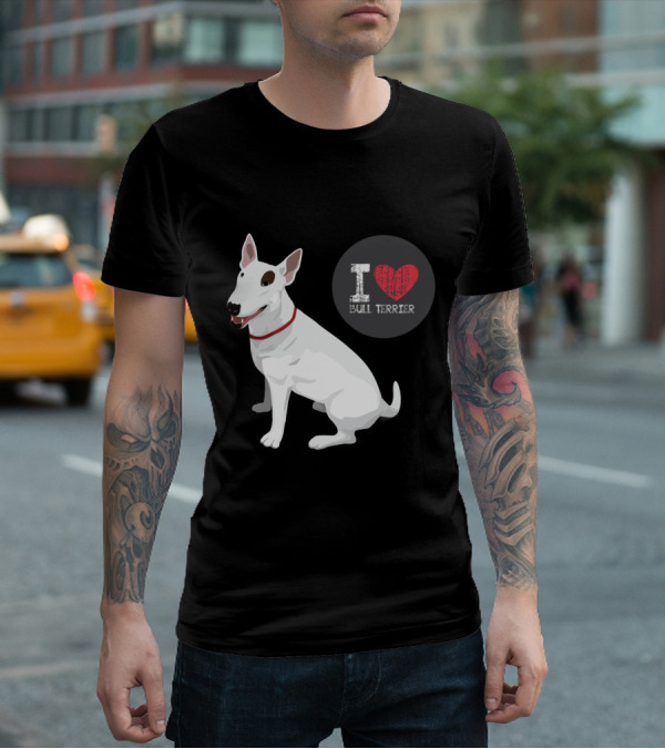 I Love Bull Terrier White Dog Sitting With Red Collar T-Shirt