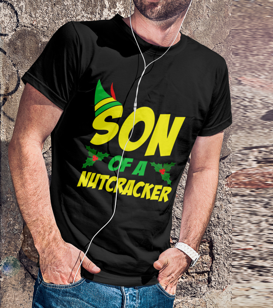 SON OF A NUTCRACKER Christmas Elf Hat Holly T-Shirt