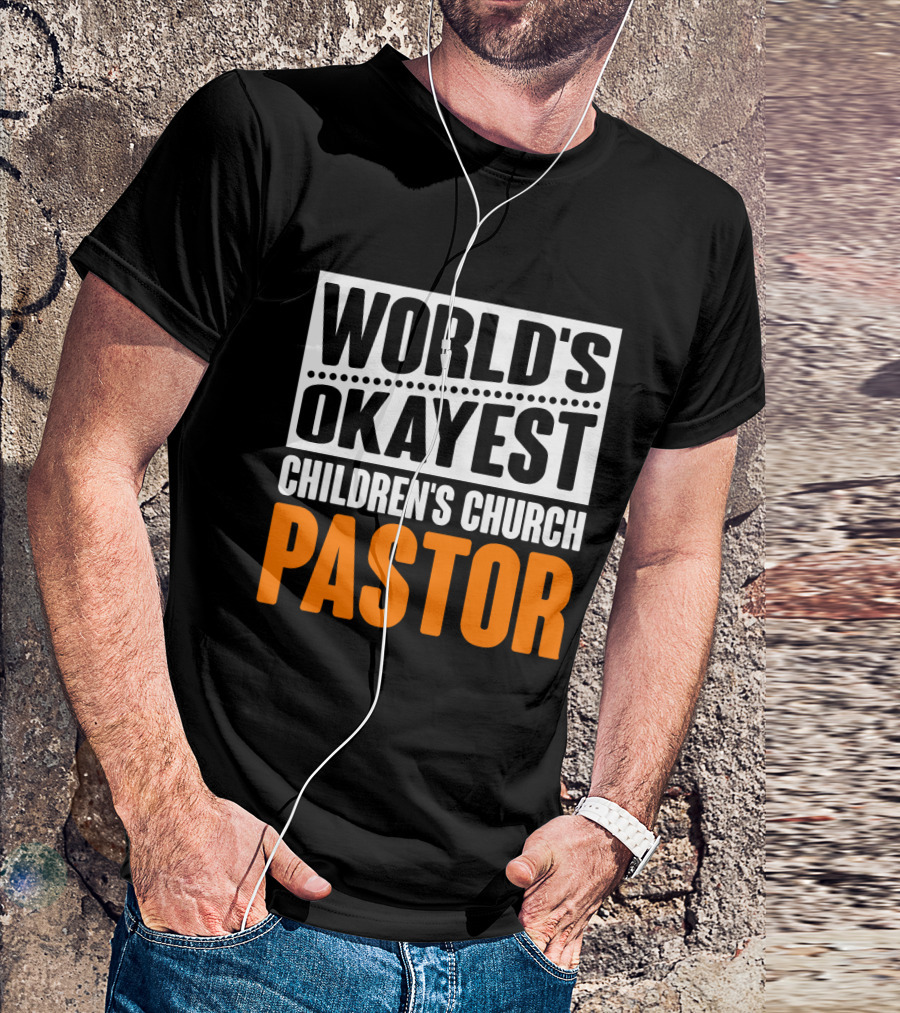 World's Okayest Children's Church Pastor T-Shirt