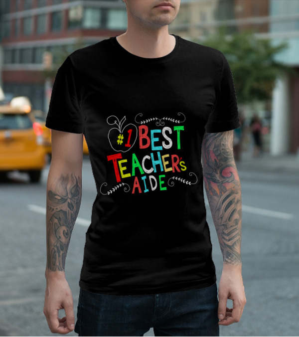 1 Best Teacher's Aide T-Shirt