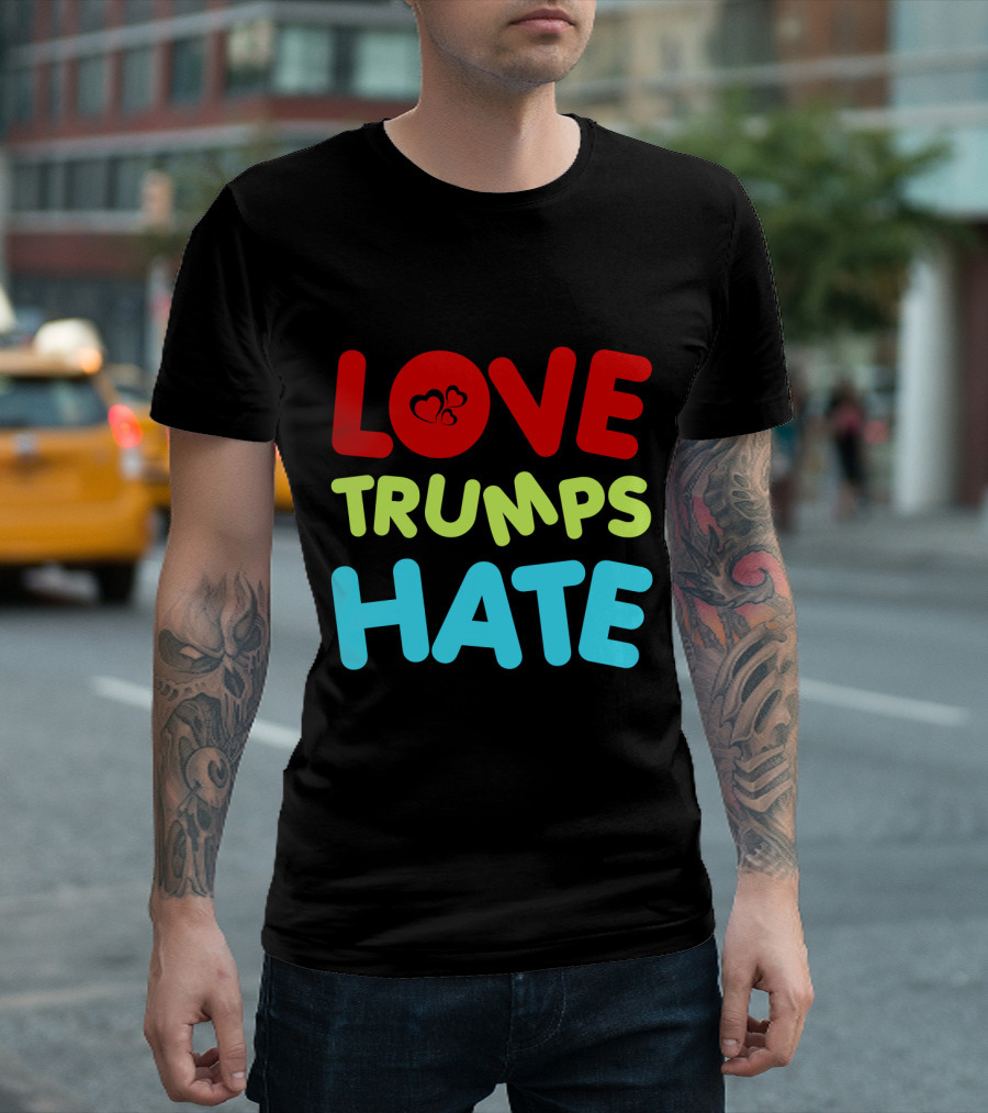 LOVE Trumps HATE With Heart T-Shirt