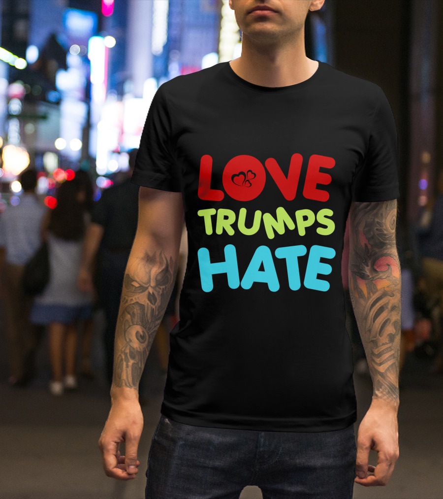 LOVE Trumps HATE With Heart T-Shirt