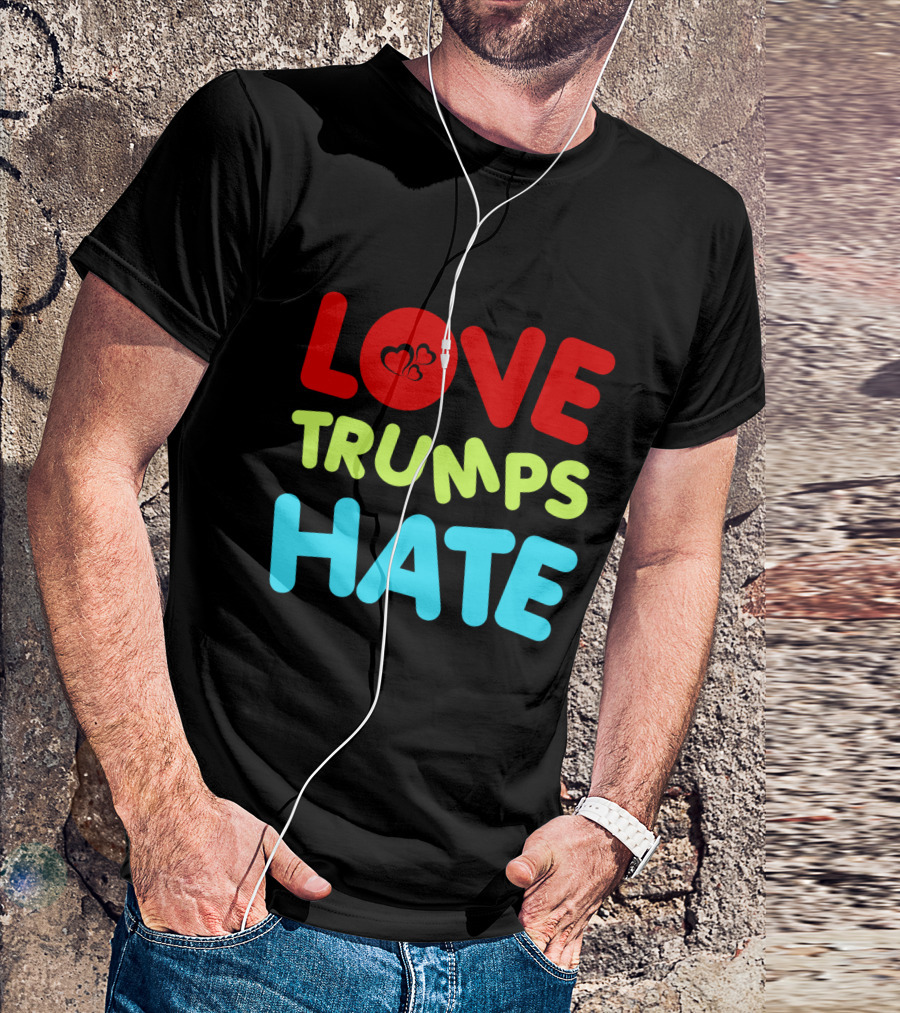 LOVE Trumps HATE With Heart T-Shirt