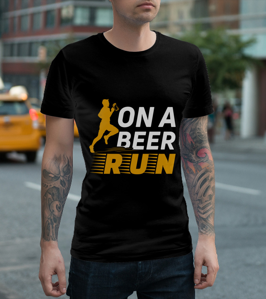 ON A BEER RUN T-Shirt