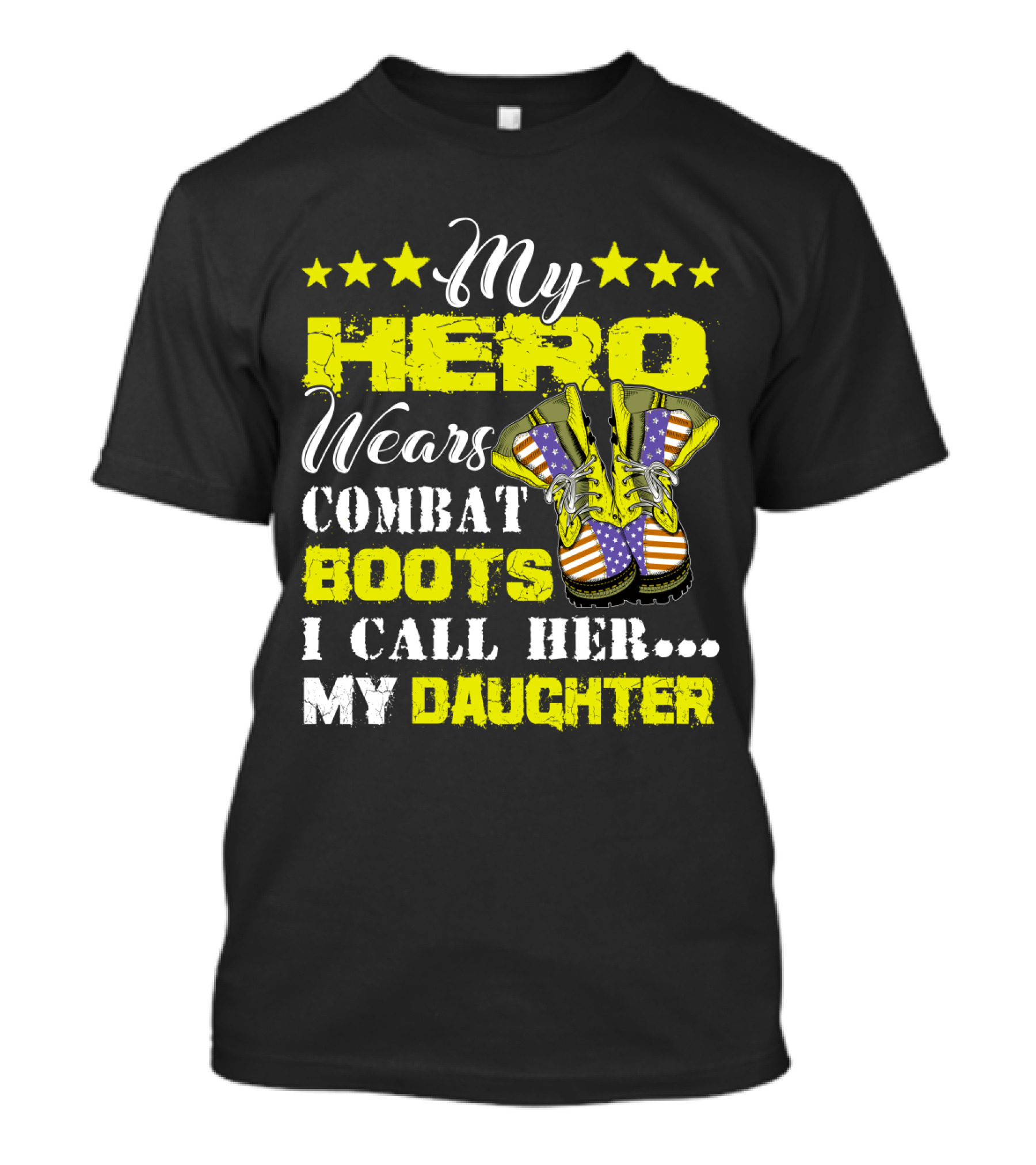 My Hero Wears Combat Boots I Call Her My Daughter Stars And Flag Boots T-Shirt