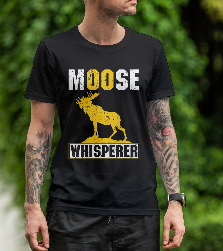 MOOSE WHISPERER Moose T-Shirt