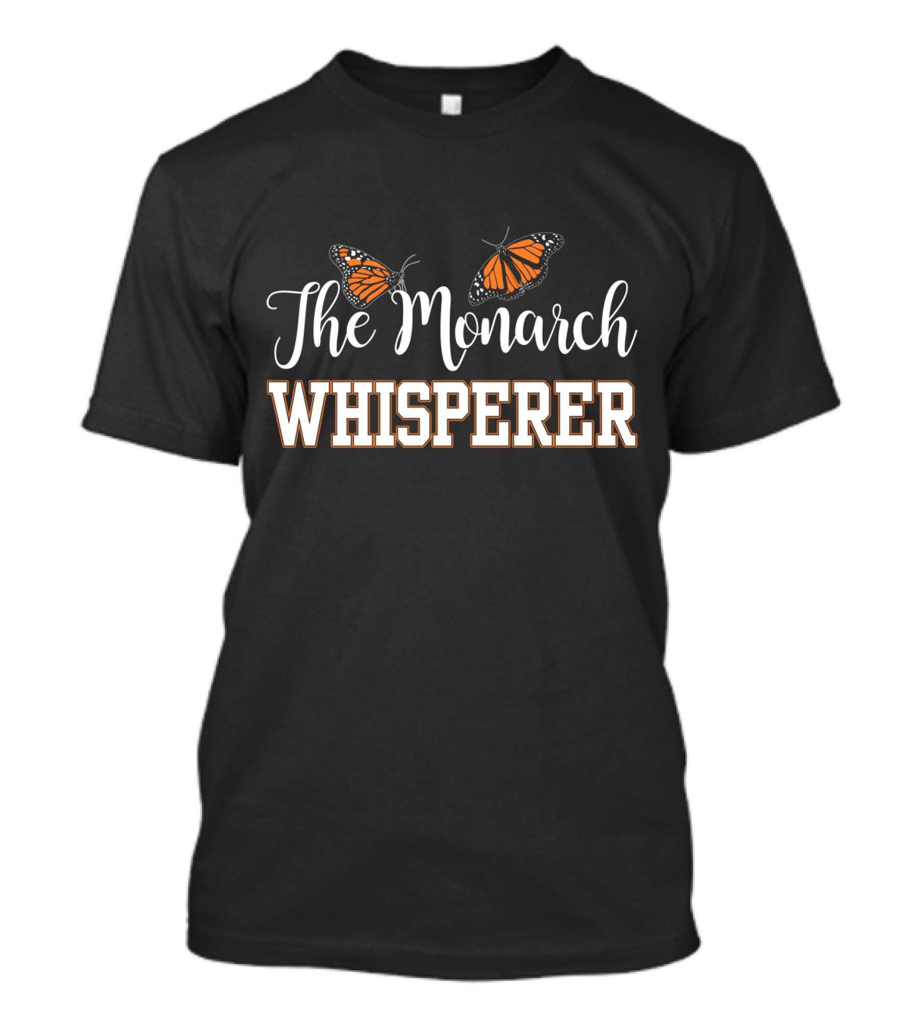 The Monarch Whisperer Cute Butterfly Lover Monarch Butterfly Enthusiast T-Shirt