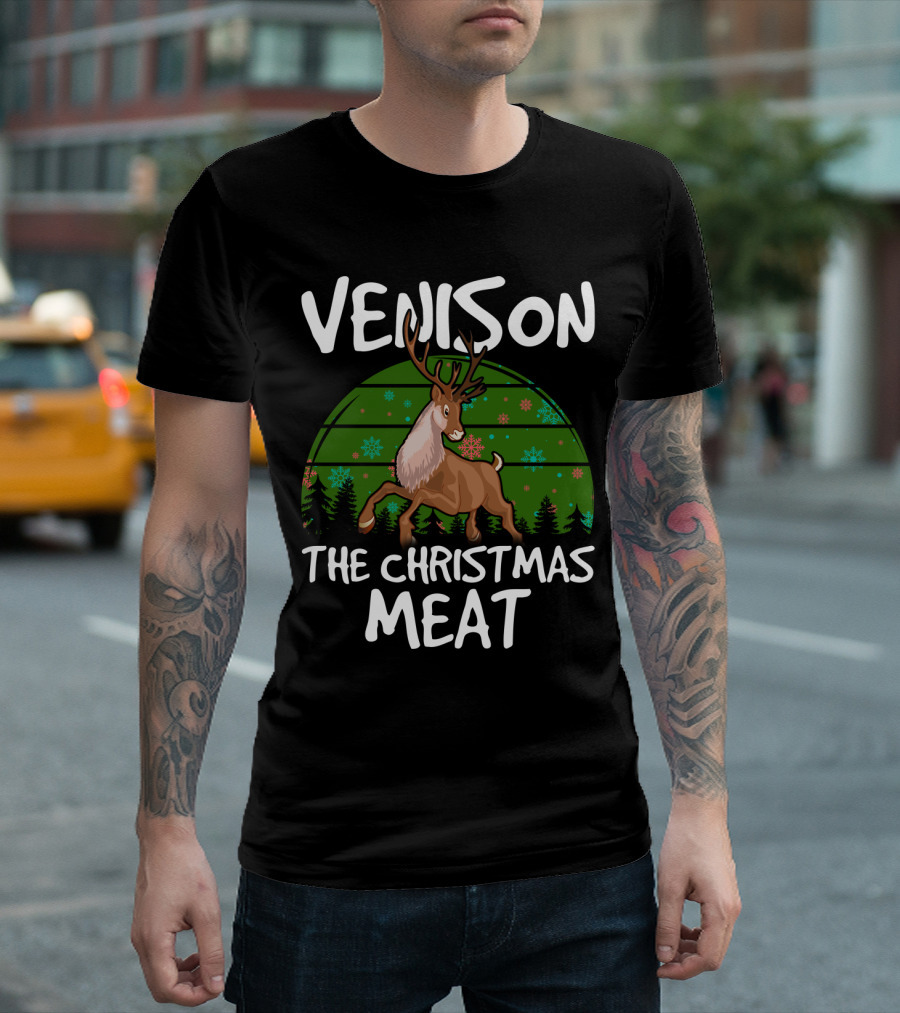 VENISON The Christmas Meat Reindeer with Festive Background T-Shirt