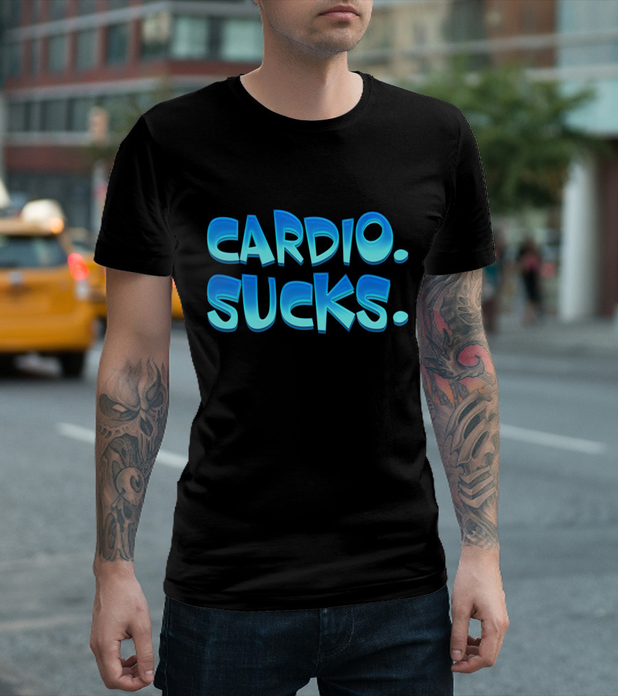 CARDIO SUCKS Bold Blue Text T-Shirt