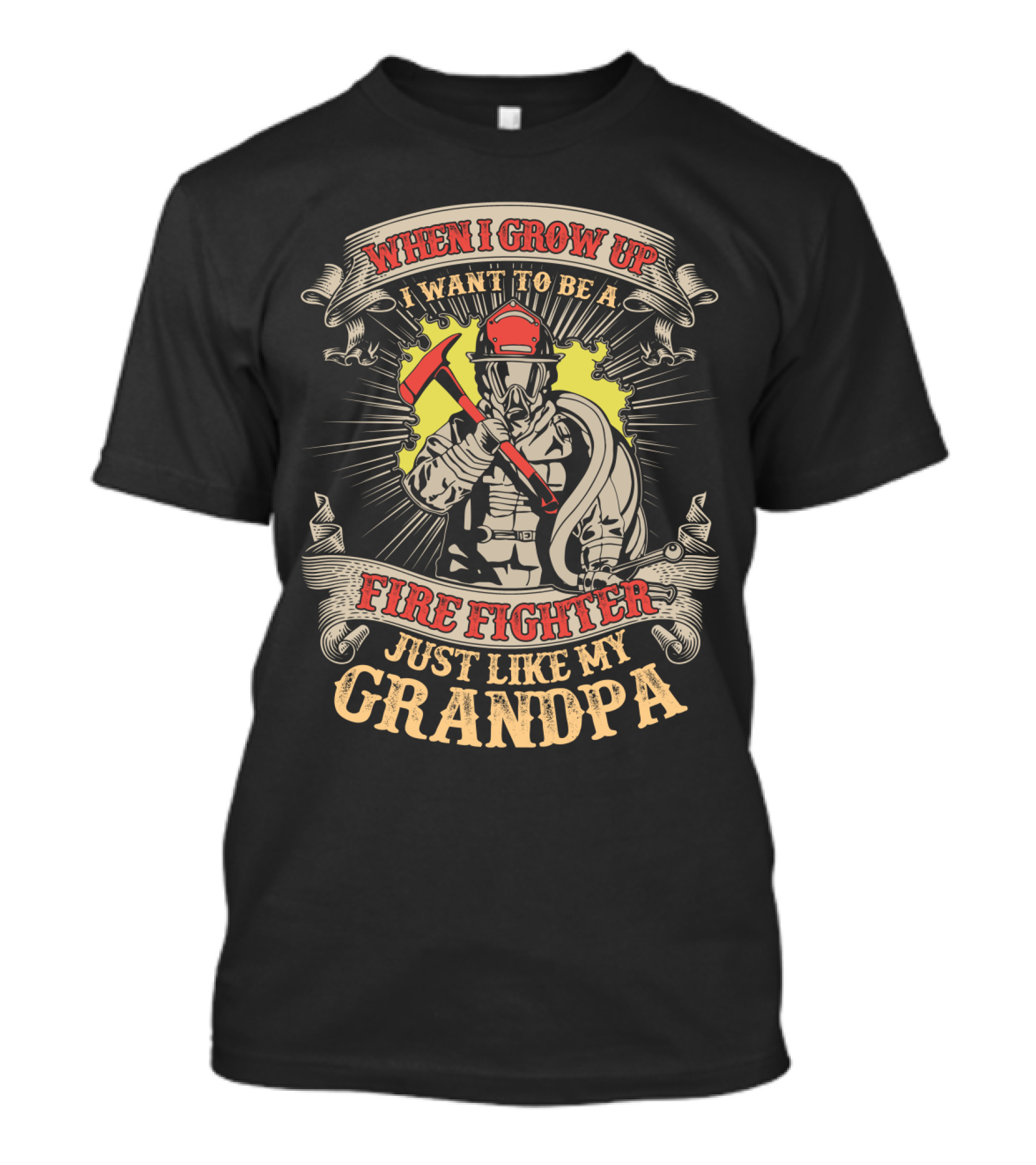 When I Grow Up I Want To Be A Fire Fighter Just Like My Grandpa T-Shirt