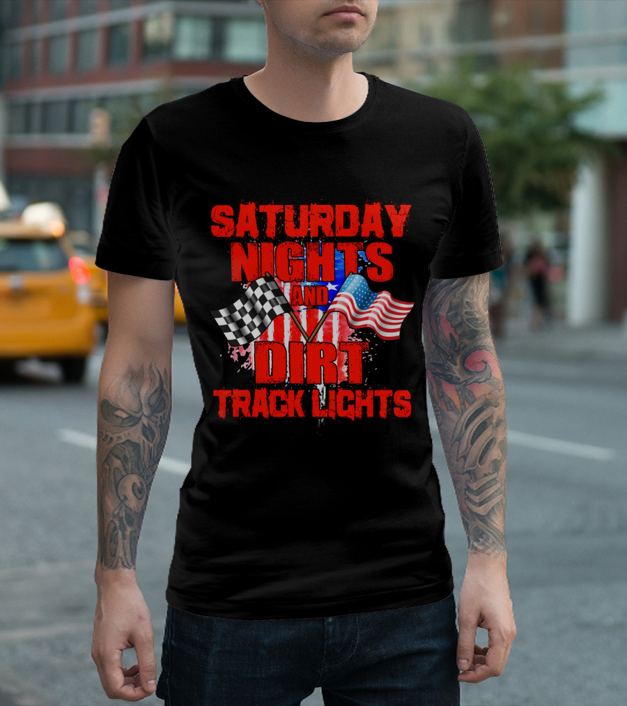 Saturday Nights And Dirt Track Lights Racing Motocross Flags America T-Shirt