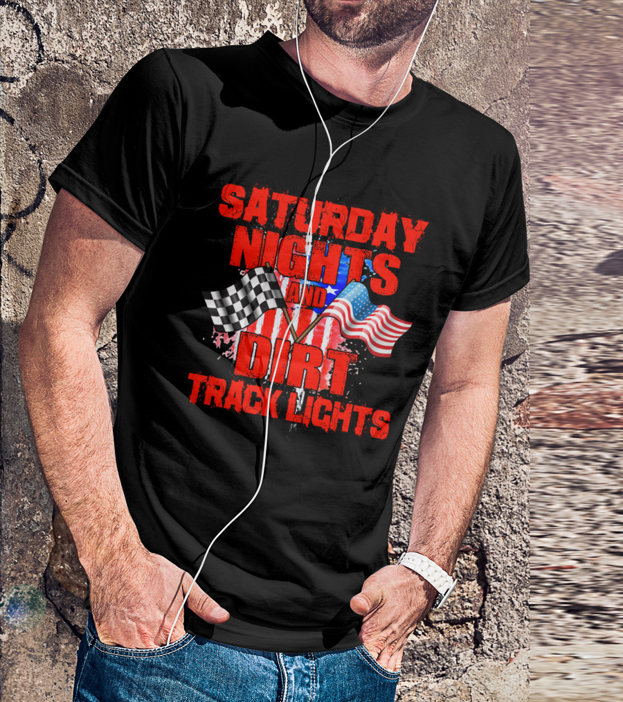 Saturday Nights And Dirt Track Lights Racing Motocross Flags America T-Shirt