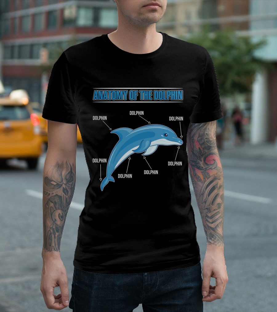 ANATOMY OF THE DOLPHIN DOLPHIN DOLPHIN DOLPHIN DOLPHIN DOLPHIN DOLPHIN T-Shirt