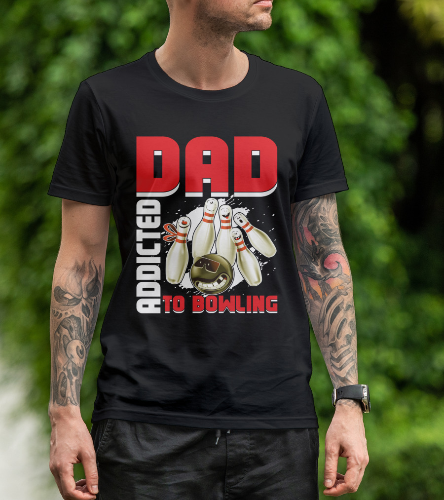 DAD ADDICTED TO BOWLING Pin And Ball Graphics T-Shirt
