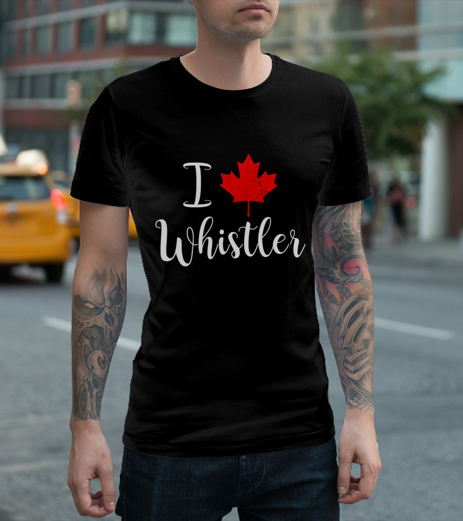 I Love Whistler Canada Red Maple Leaf T-Shirt