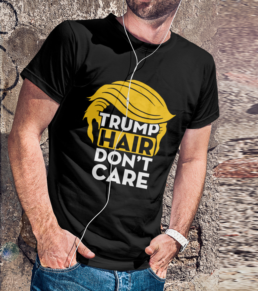 TRUMP HAIR DON'T CARE Yellow Wig T-Shirt