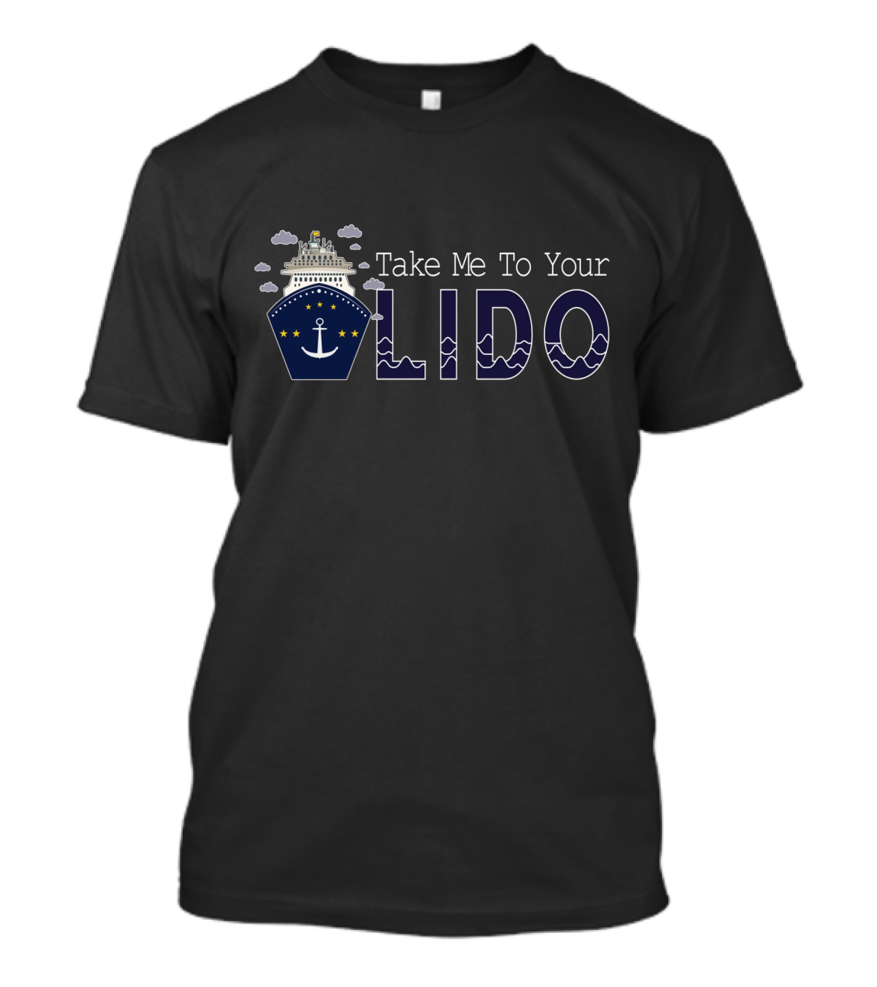 Take Me To Your Lido Ship Anchor Clouds Stars Waves T-Shirt
