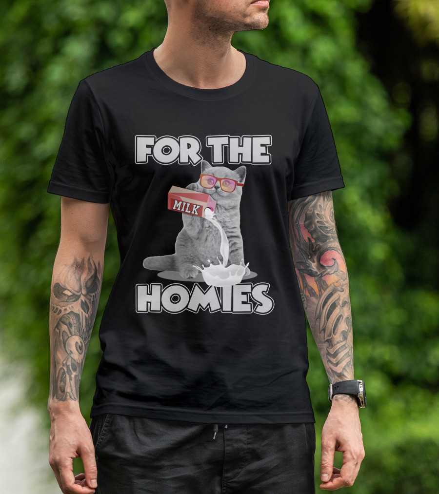 For The Homies Funny Cat Pouring Milk With Glasses T-Shirt