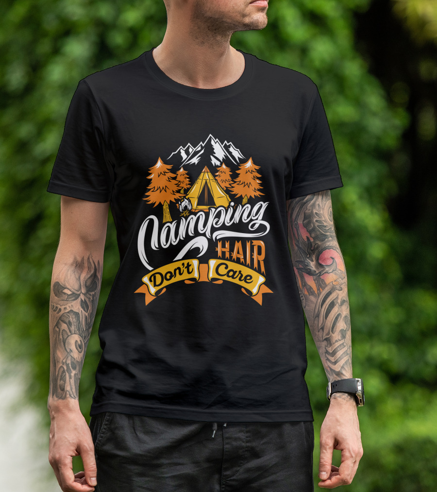 Camping Hair Don't Care Tent Mountains Trees T-Shirt
