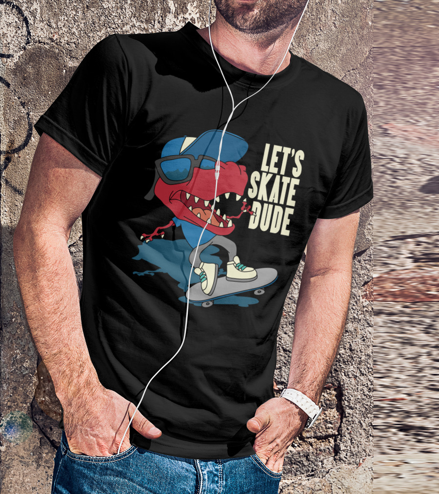 LET'S SKATE DUDE T-REX WITH CAP AND SUNGLASSES ON SKATEBOARD T-Shirt