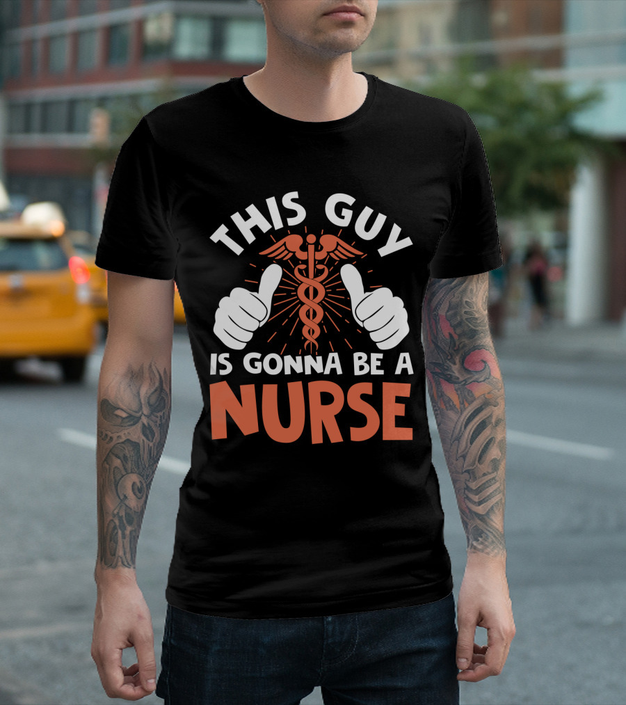 This Guy Is Gonna Be A Nurse Thumbs Up Caduceus T-Shirt
