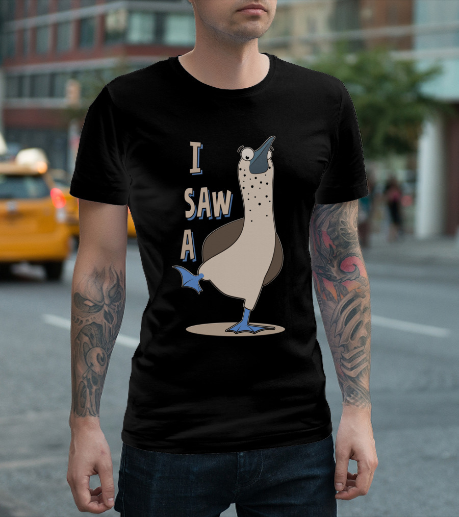 I Saw A Booby T-Shirt