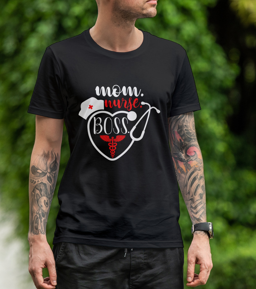 Mom Nurse Boss Heart Stethoscope Caduceus T-Shirt