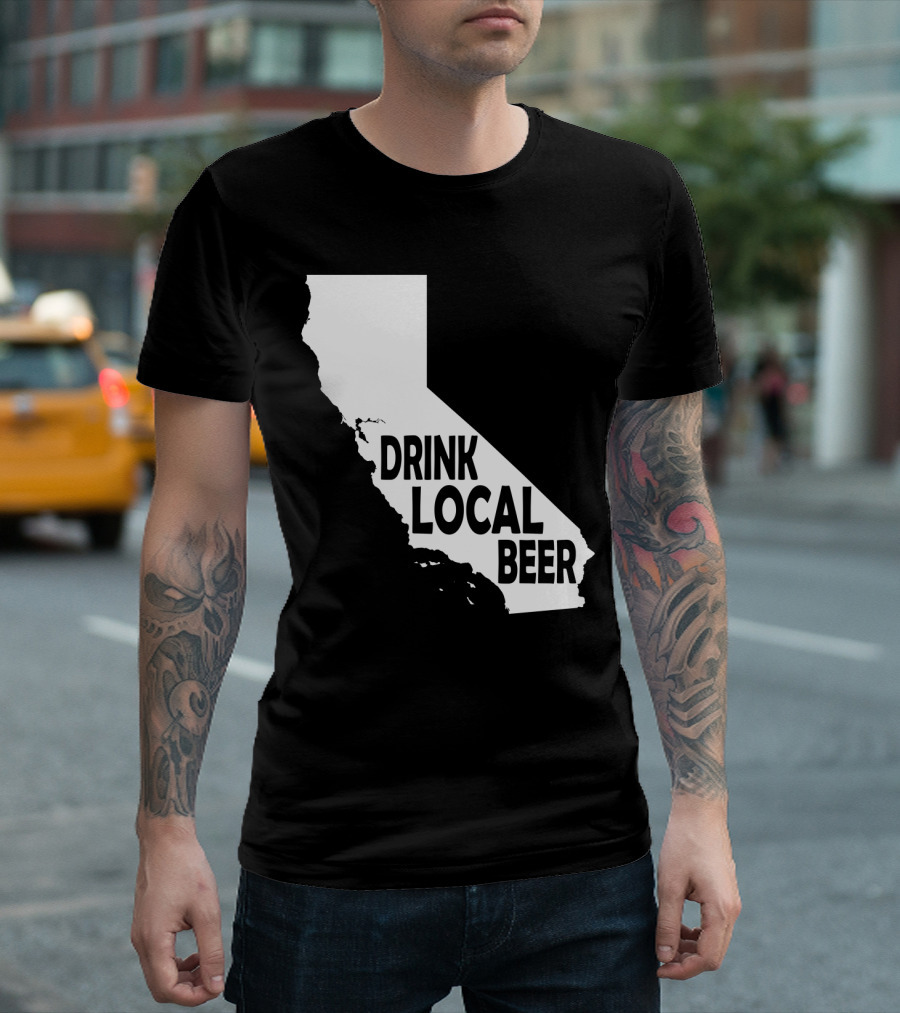 California Drink Local Beer T-Shirt