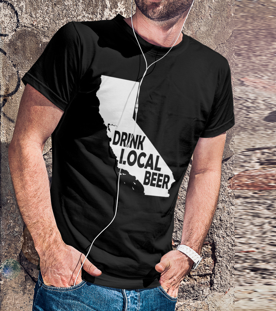 California Drink Local Beer T-Shirt