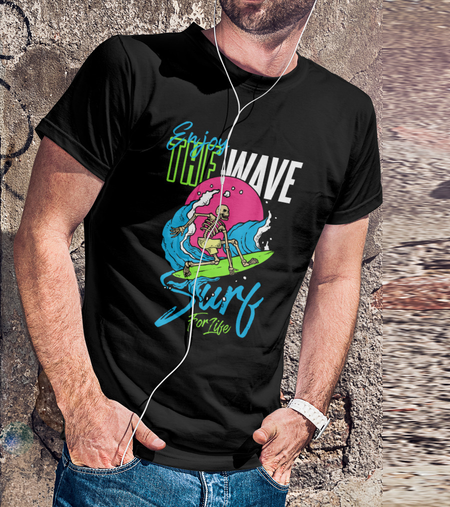 Enjoy The Wave Surf For Life Skull Surfing Summer T-Shirt