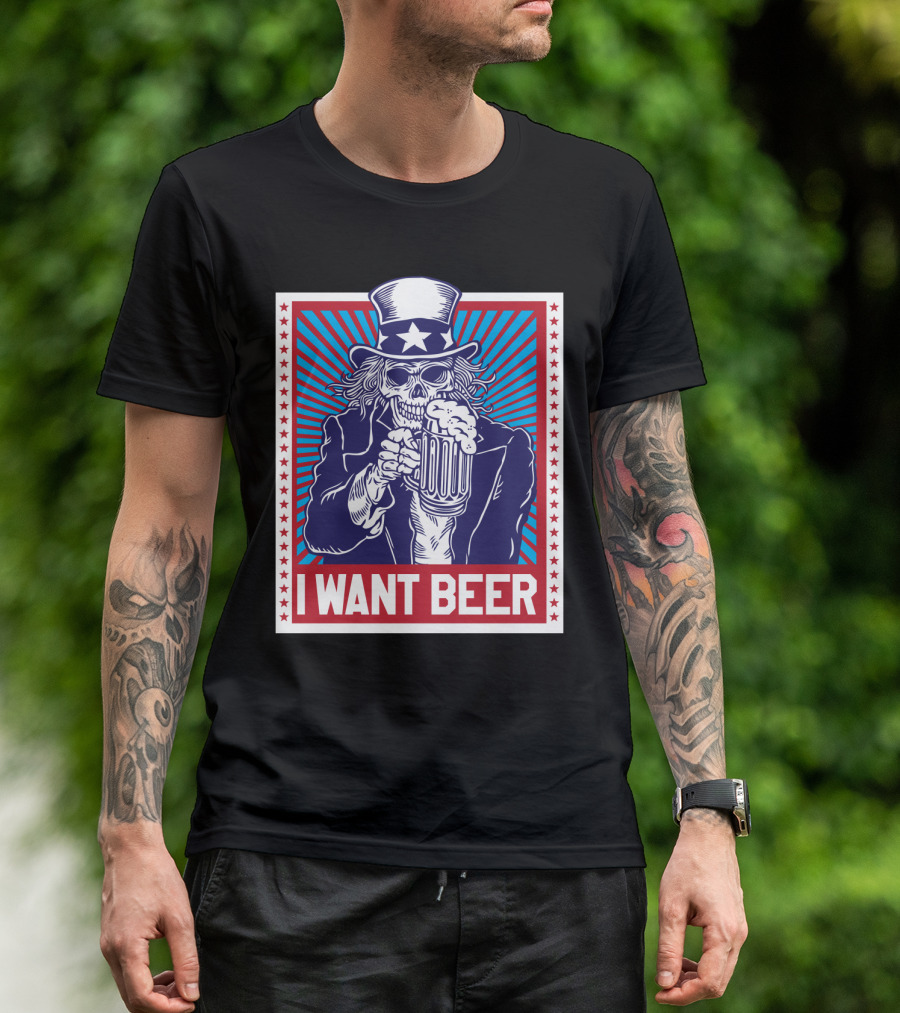 Uncle Sam Skull I Want Beer T-Shirt