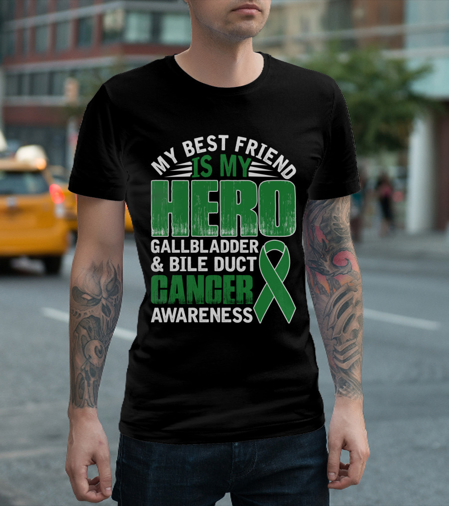 My Best Friend is My Hero Gallbladder Bile Duct Cancer Awareness T-Shirt