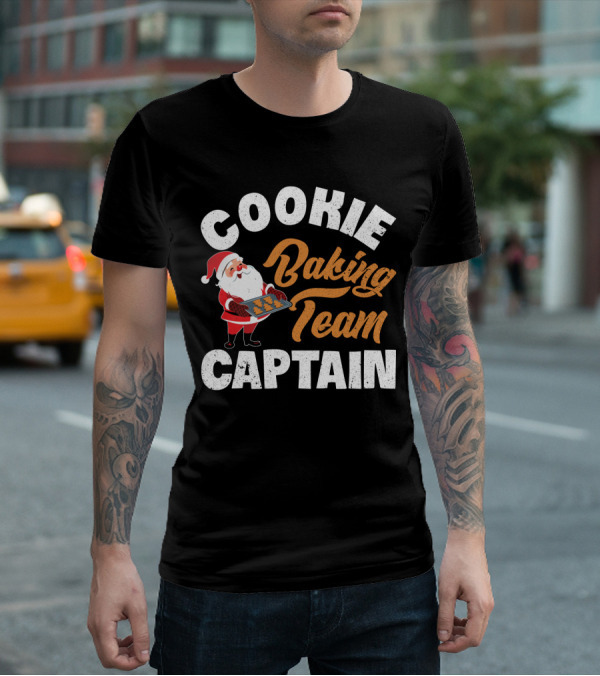 COOKIE BAKING TEAM CAPTAIN SANTA CLAUS HOLIDAY SPIRIT T-Shirt