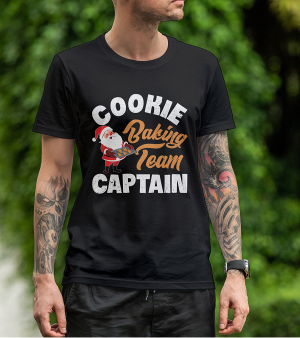 COOKIE BAKING TEAM CAPTAIN SANTA CLAUS HOLIDAY SPIRIT T-Shirt