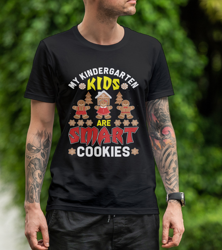 My Kindergarten Kids Gingerbread Are Smart Cookies Holiday Fun T-Shirt
