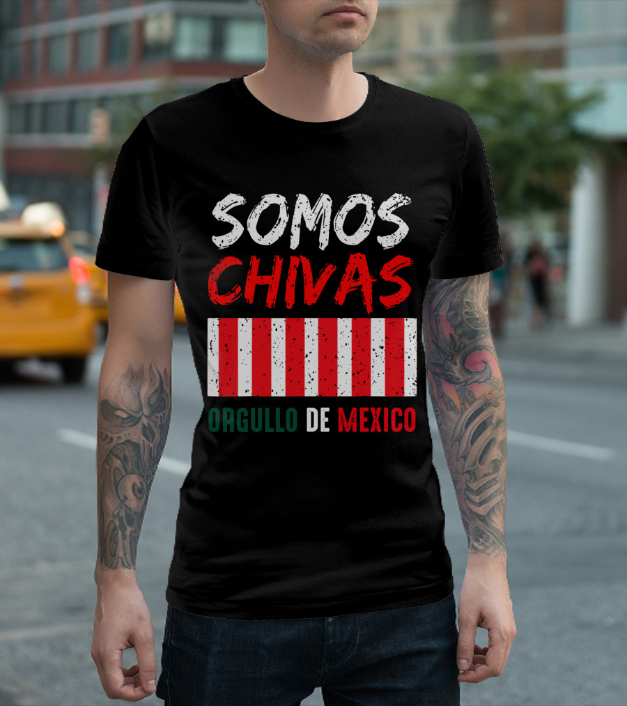 SOMOS CHIVAS ORGULLO DE MEXICO T-Shirt