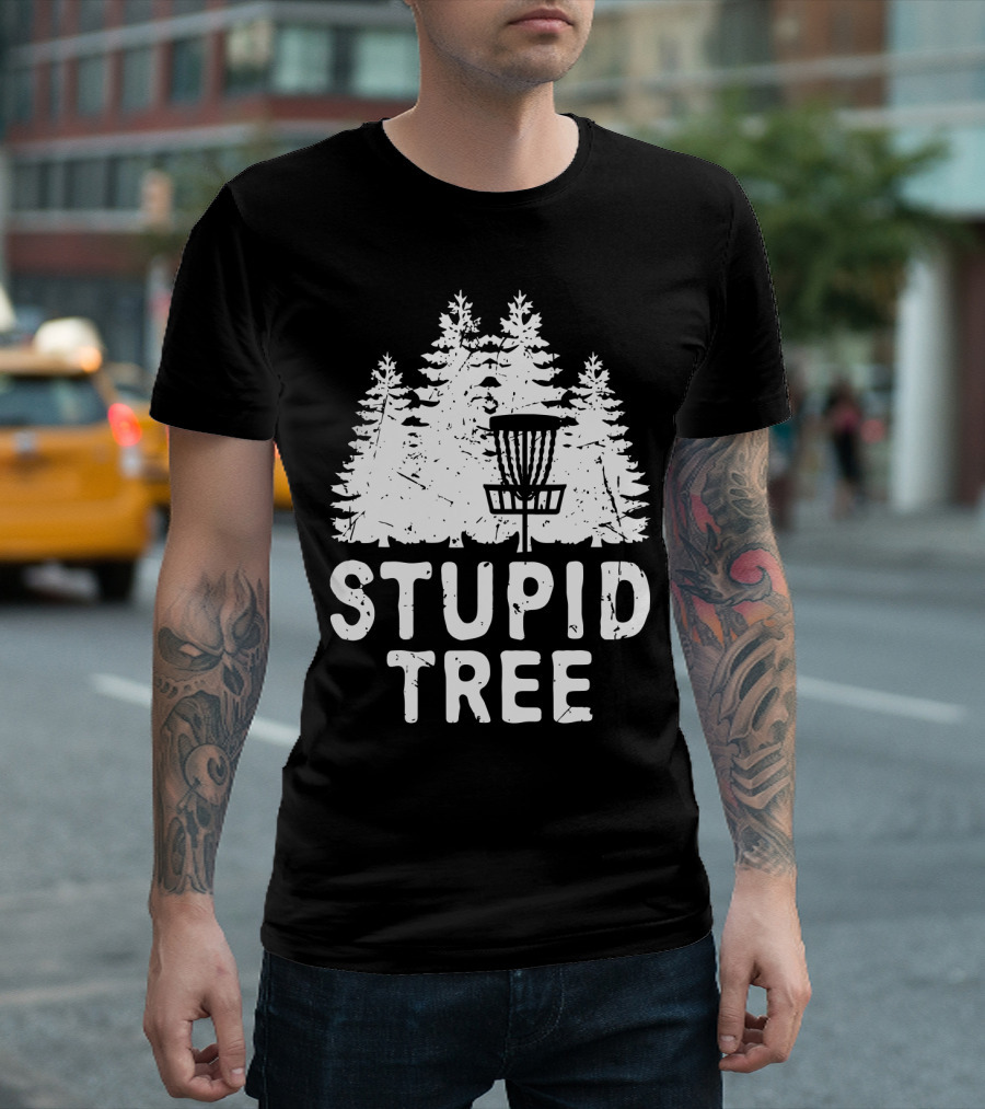 Stupid Tree Disc Golf Funny Forest T-Shirt