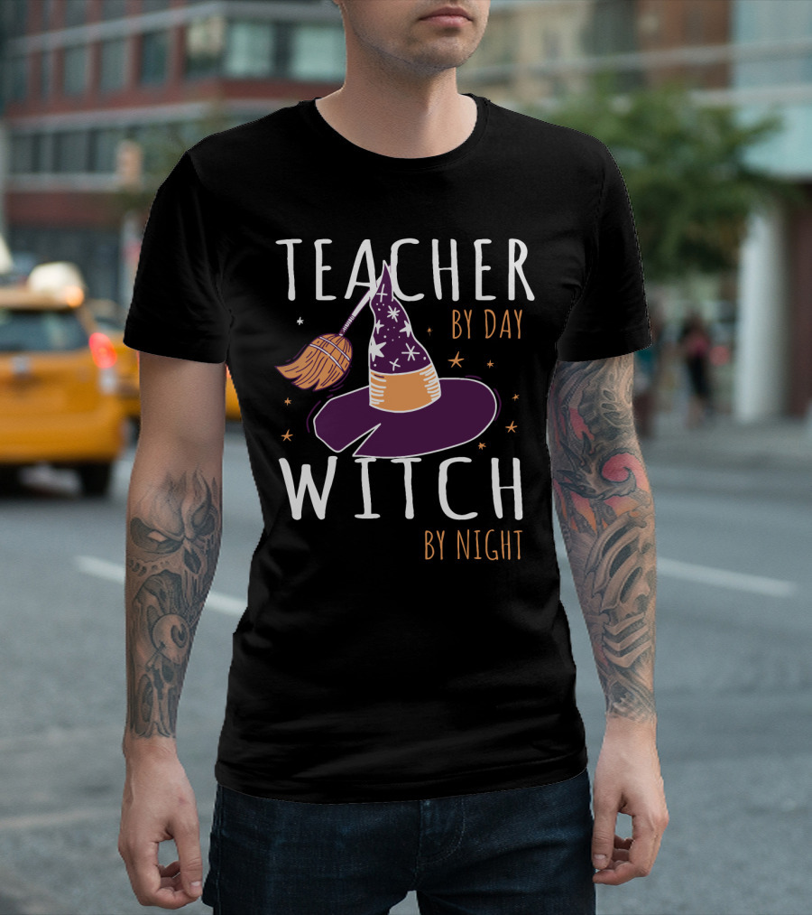 Teacher By Day Witch By Night Broomstick and Hat T-Shirt