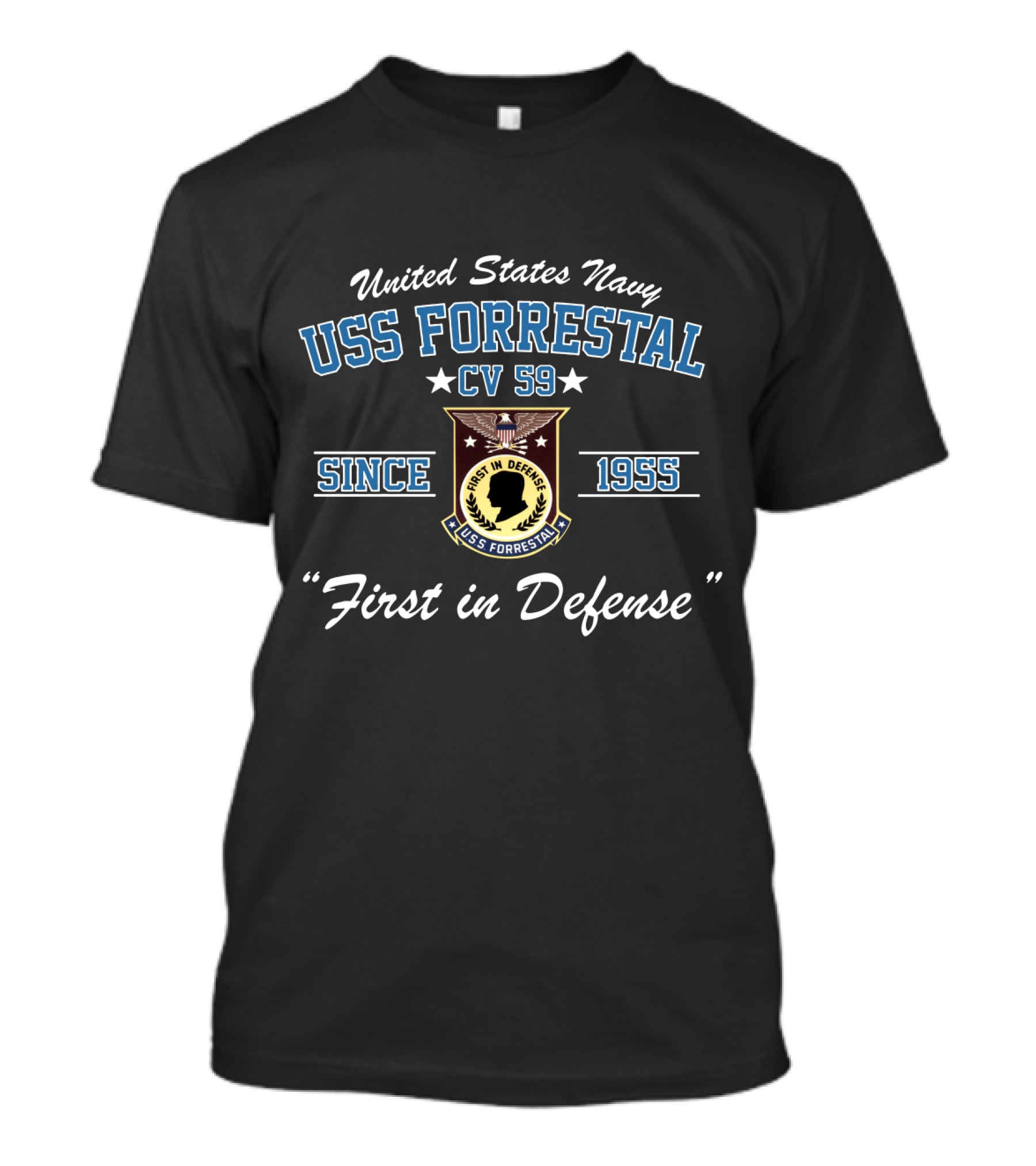 United States Navy USS Forrestal CV 59 Since 1955 First In Defense T-Shirt