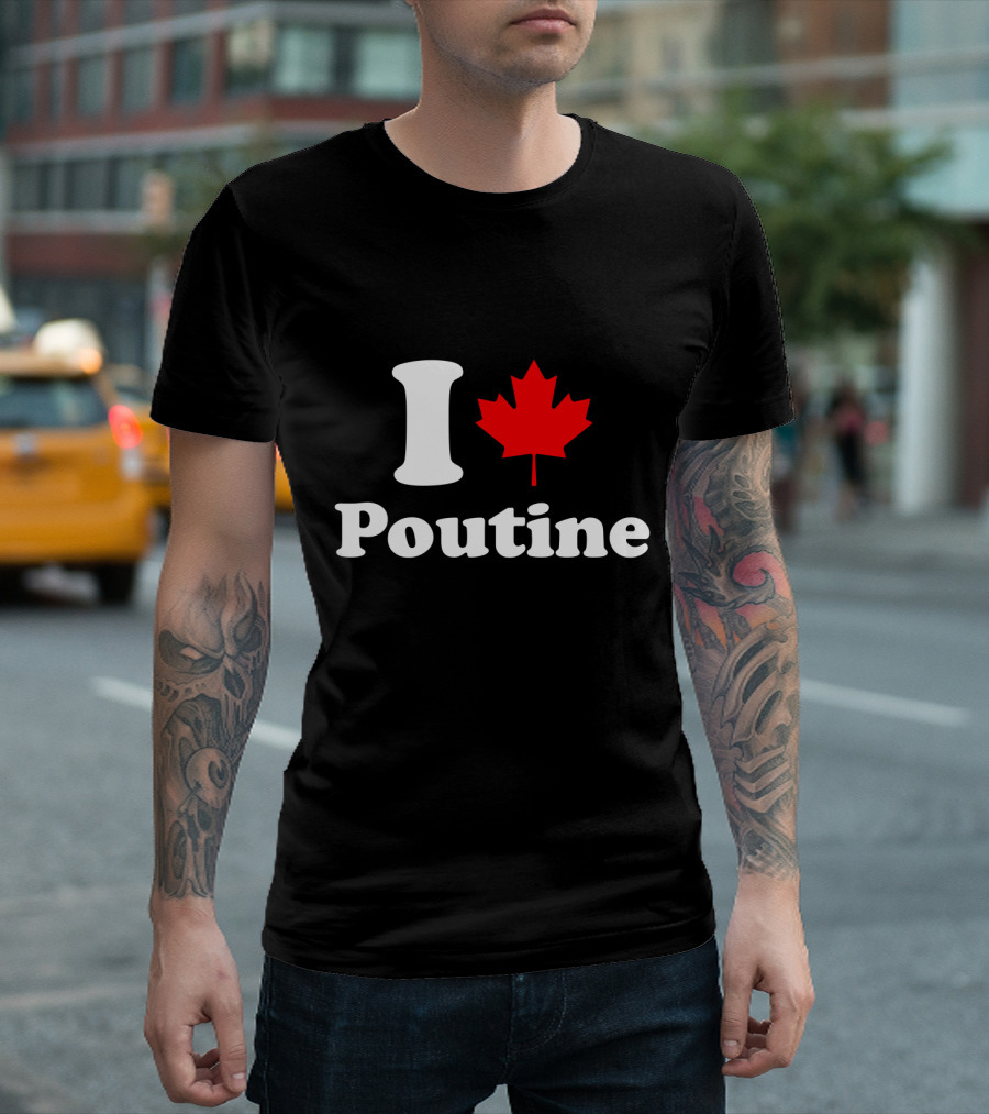 I Love Poutine Maple Leaf T-Shirt