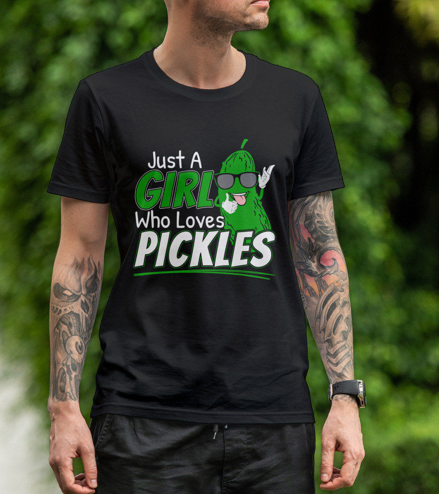 Just A Girl Who Loves Pickles Cool Sunglasses Pickle Character T-Shirt