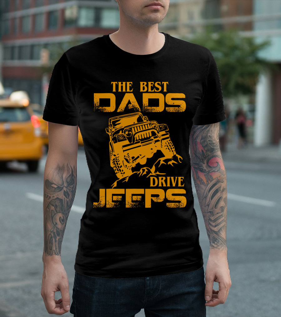 The Best Dads Drive Jeeps Off-Road Adventure T-Shirt