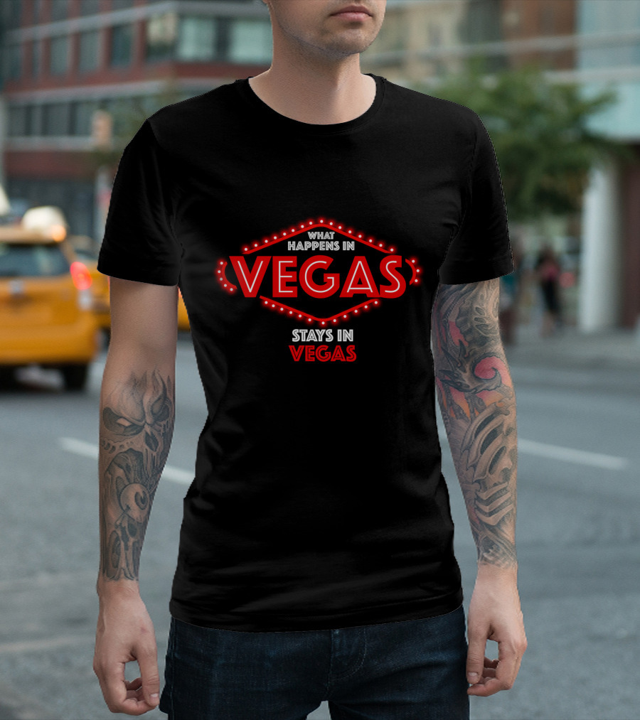 What Happens in Vegas Stays in Vegas Neon Sign T-Shirt