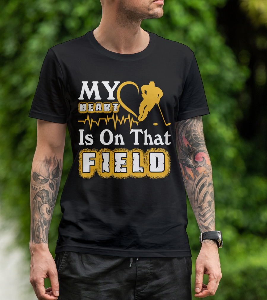 MY Heart Is On That Field Hockey Player Sports Enthusiast T-Shirt