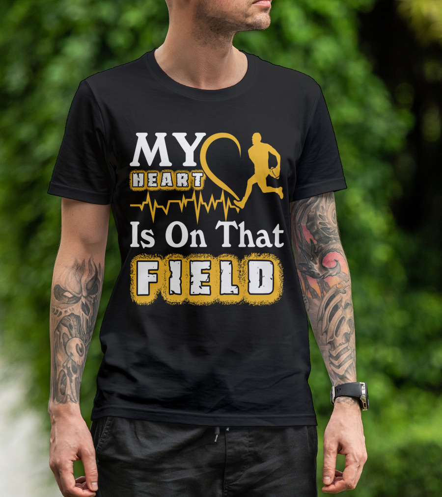 MY Heart Is On That Field Rugby Player T-Shirt