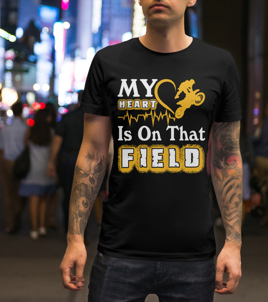 My Heart Is On That Field Dirt Bike Racing Motocross Rider Heartbeat T-Shirt