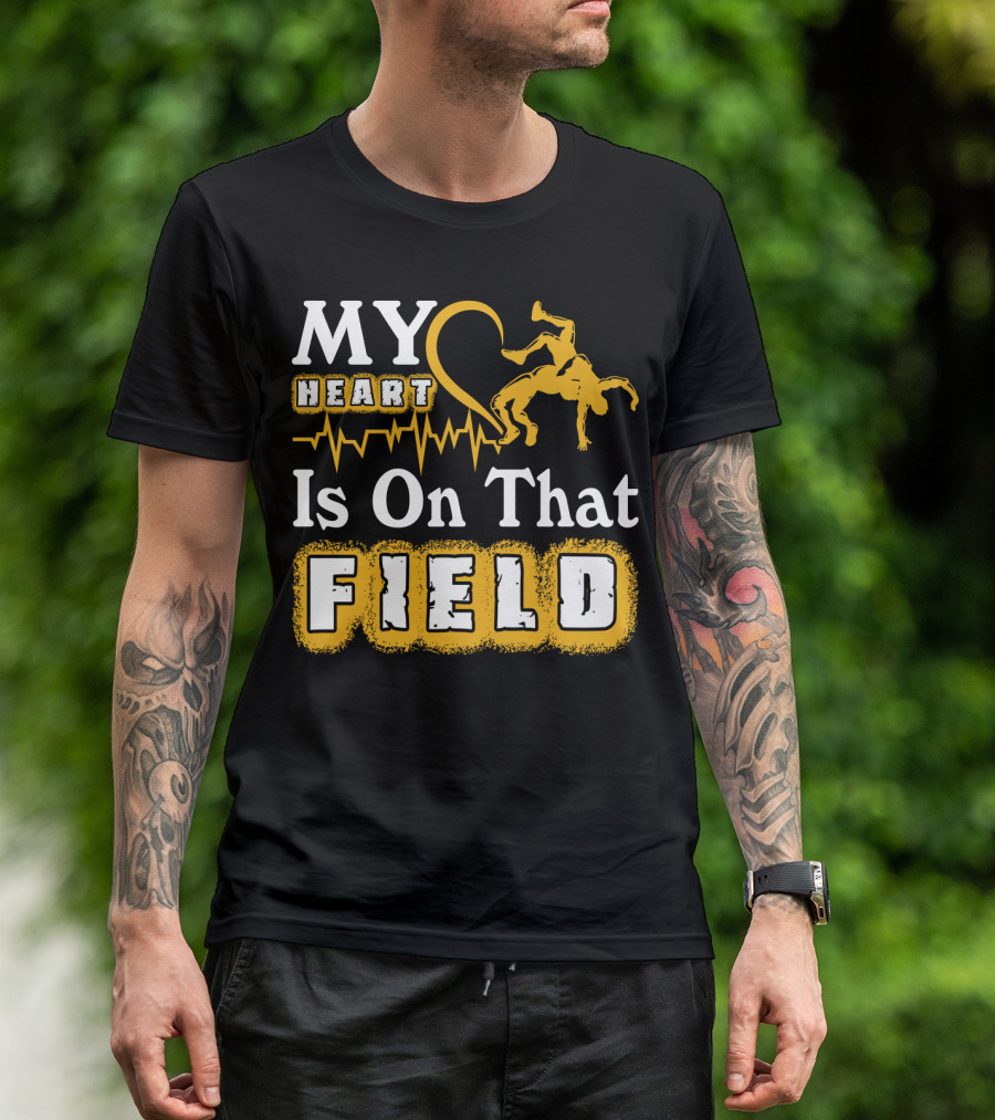 My Heart Is On That Field Wrestling Heartbeat Wrestlers T-Shirt