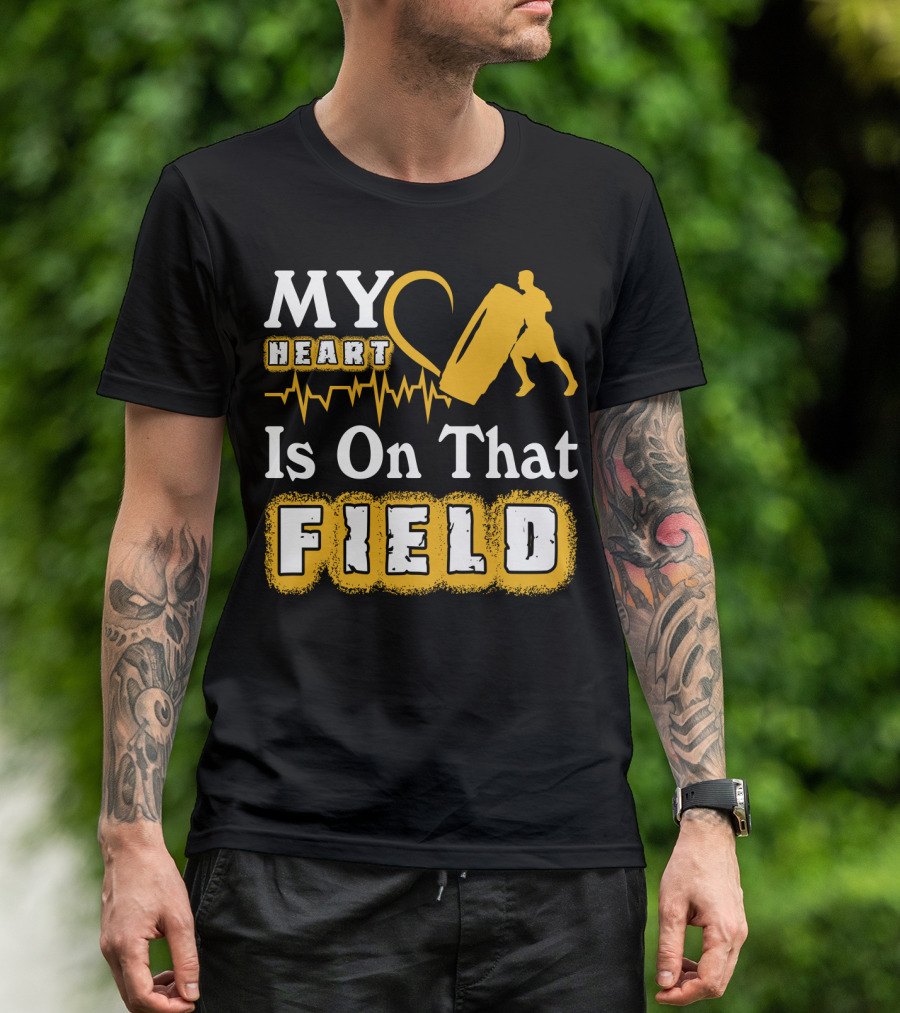 MY Heart Is On That Field Workout Tire Flip Fitness Passion T-Shirt