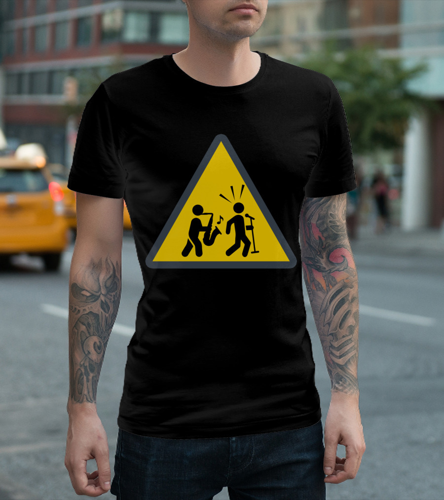 Funny Saxophone Caution Sign Warning Note Music Humor T-Shirt